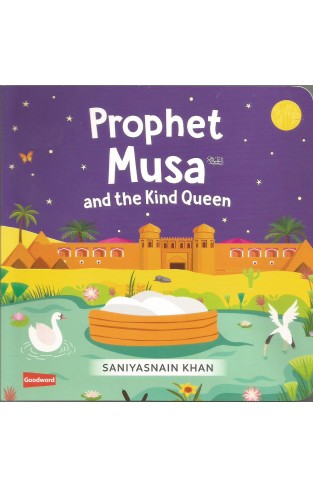 PROPHET MUSA AND THE KIND QUEEN